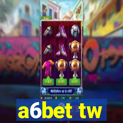 a6bet tw